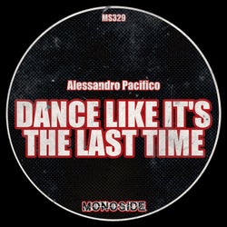 Dance Like It's The Last Time