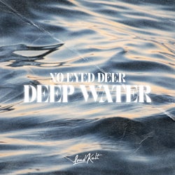 Deep Water