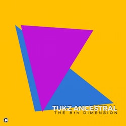 Tukz Ancestral - The 8th Dimension