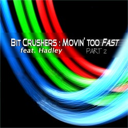 Movin' Too Fast (Part II)