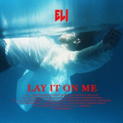 Lay it on me