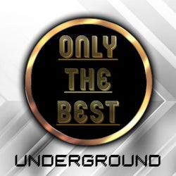 Only the Best Underground Essential