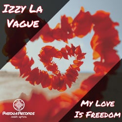 My Love Is Freedom