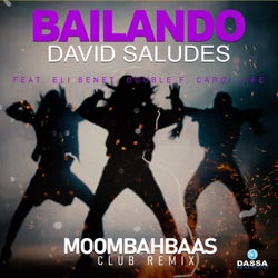 Bailando (feat. Eli Benet, Double F, Cardi Life) [Moombahbaas Club Remix]