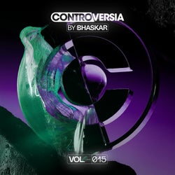Controversia by Bhaskar Vol. 015 (Extended Mix)