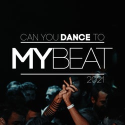 Can You Dance to My Beat | 2021
