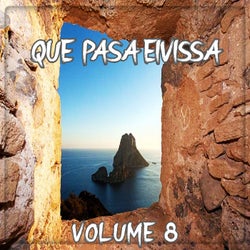 Que Pasa Eivissa, Volume 8 (BEST SELECTION OF BALEARIC LOUNGE & CHILL HOUSE TRACKS)