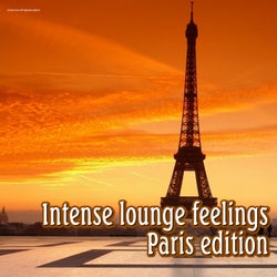 Intense Lounge Feelings Paris Edition