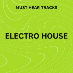 Must Hear Electro House: March