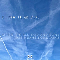 After It's All Said and Done/ This Means Something