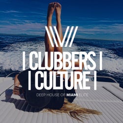 Clubbers Culture: Deep House Of Miami Elite