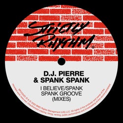 I Believe / Spank Spank Groove (Mixes)