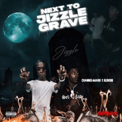NEXT TO JIZZLE GRAVE (Feat. Glokori)