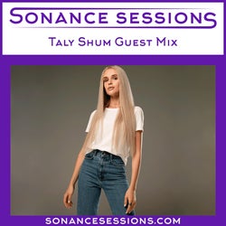 Sonance Sessions - Taly Shum Guest Mix