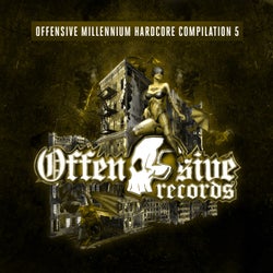 Offensive Millennium Hardcore Compilation  - Part 5