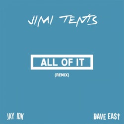 All of It (Remix) [feat. Jay IDK & Dave East] - Single