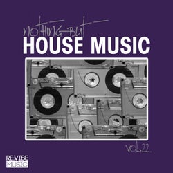 Nothing but House Music, Vol. 22