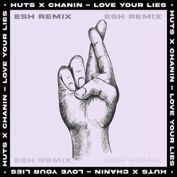 Love Your Lies (ESH Remix) [Extended]