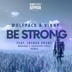 Be Strong (Makasi & Gregoir Cruz Remix)