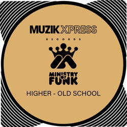 Ministry Of Funk - Higher - Old School
