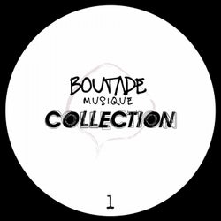 Boutade Musique - The Collection, Vol.1
