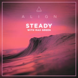 Steady (with Max Green)