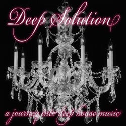 Deep Solution (A Journey into Deephouse Music)