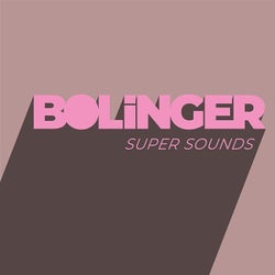 BOLINGER SUPER SOUNDS September 2023