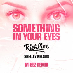 Something In Your Eyes (M-Bez Remix)
