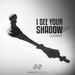 I See Your Shadow