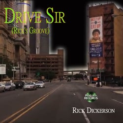Drive Sir (Rick's Groove)