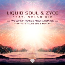 We Come in Peace & Anjuna (Remixes)