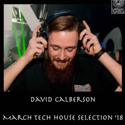 March Tech House Selection '18