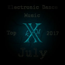 Electronic Dance Music Top 10 July 2017