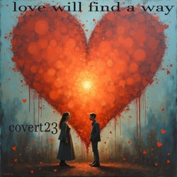 Love Will Find a Way