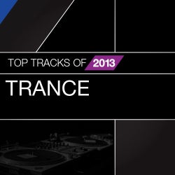Top Tracks Of 2013: Trance