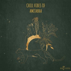 Chill Vibes of AMITABHA