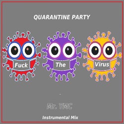 Quarantine Party