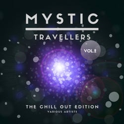 Mystic Travellers (The Chill Out Edition), Vol. 2