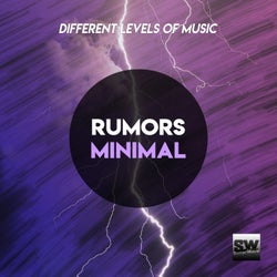 Rumors Minimal (Different Levels Of Music)