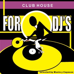 For DJ's Volume 3 Club House