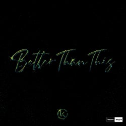 Better Than This (Extended Mix)