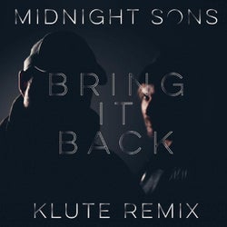 Bring It Back / Bring It Back (Klute remix)
