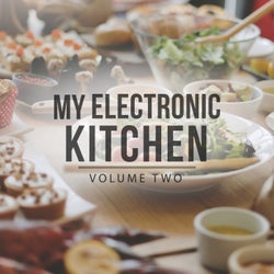 My Electronic Kitchen, Vol. 2 (Just Perfect Dinner Music)