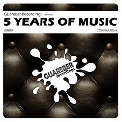 Guareber Recordings 5 Years Of Music