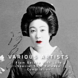 From Geisha With Love: Special 50th Release Compilation