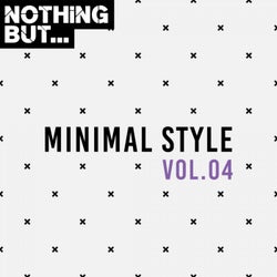 Nothing But... Minimal Style, Vol. 04