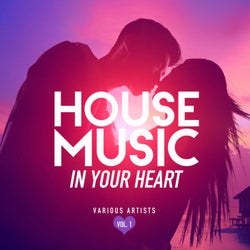 House Music In Your Heart, Vol. 1