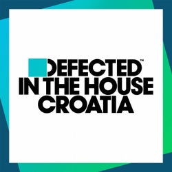 Defected In The House Croatia