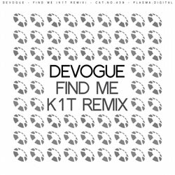 Find Me (K1T Remix)